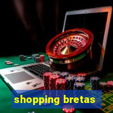 shopping bretas